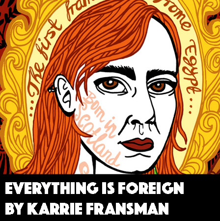 Everything is Foreign by Karrie Fransman