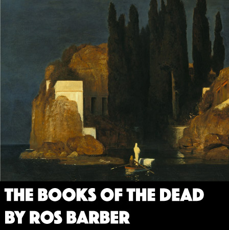 The Books of the Dead by Ros Barber