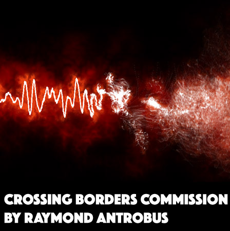 Crossing Borders Commission by Raymond Antrobus