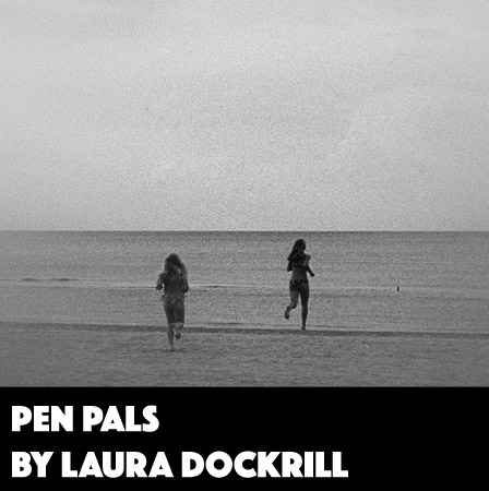Pen Pals by Laura Dockrill