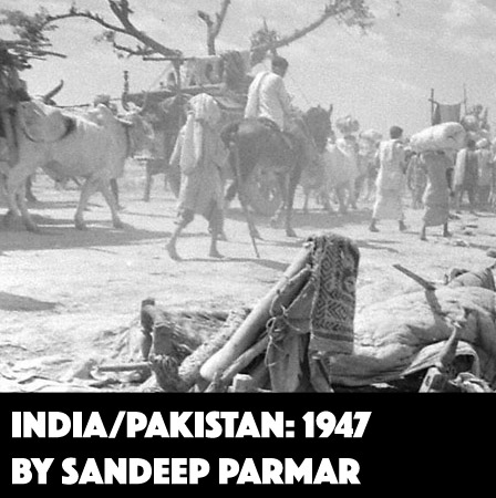 India/Pakistan: 1947 by Sandeep Parmar